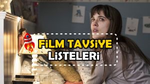 Güncel Film Önerisi Arayanlara! Farklı Kategorilerde DEV Film Tavsiye Listeleri!