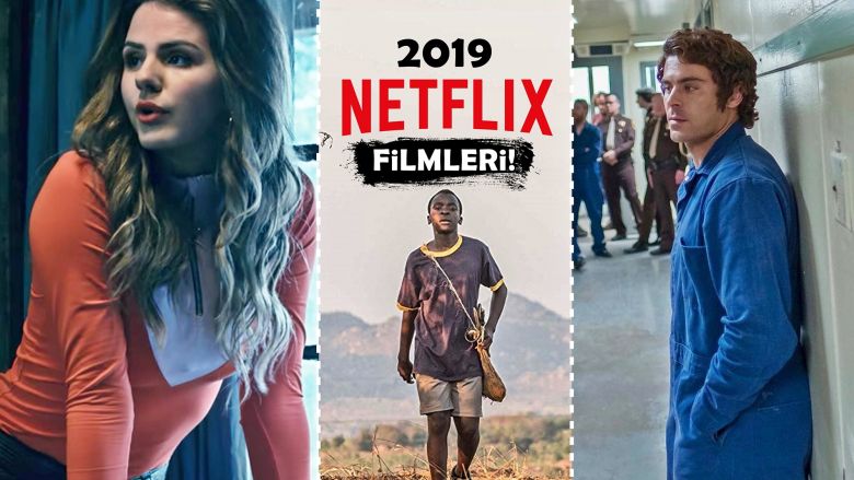 En Güncel 7 Tavsiye ile: 2019 Netflix Filmleri!