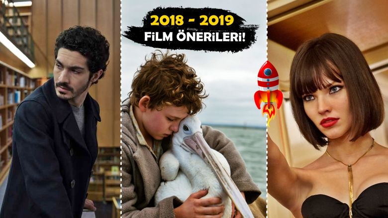 2018 ● 2019 | En İyi Film Önerileri: Bu Filmleri Mutlaka İzleyin!