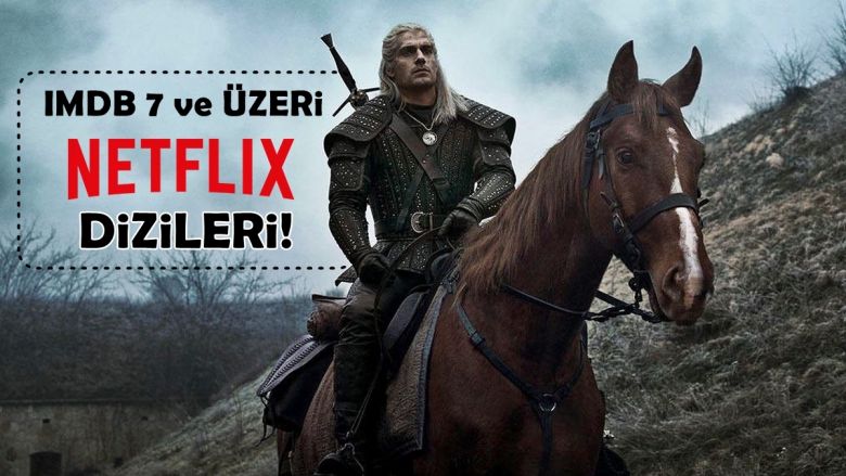 Netflix'te İzlenecek IMDB 7 ve Üzeri En İyi Yabancı Dizi Önerileri!