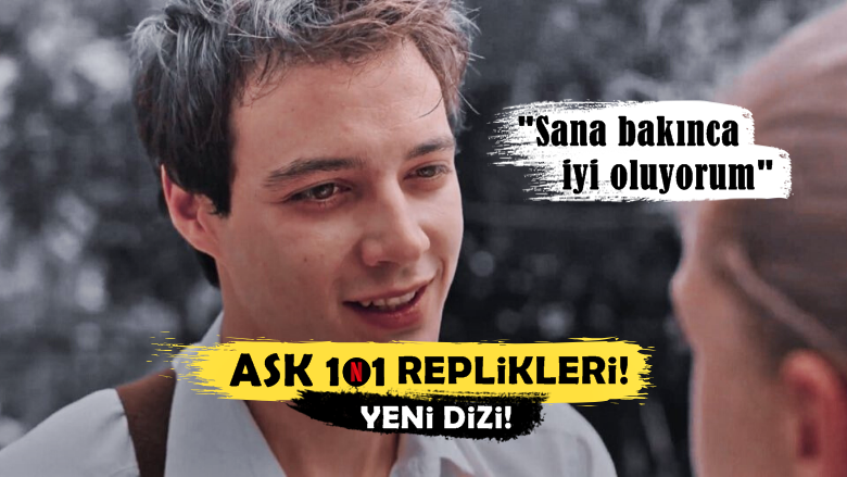 Aşk 101 Dizisinden "Ah Gençlik" Dedirten Çiçek Gibi 8 Replik!