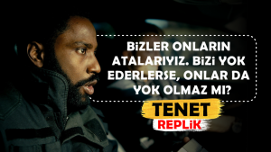 Beyin Yakan "Tenet" Filminden Kafa Karıştıran 8 Replik!