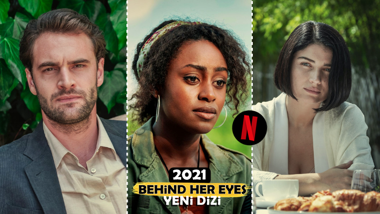 Netflix İmzalı "Gözlerinin Ardında" Dizisi İzlenir mi? Neyi Konu Alıyor?