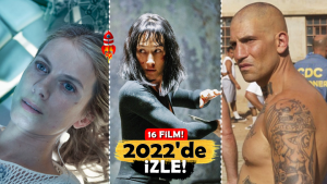Kaçırmayın! 2022'de Mutlaka İzlemeniz Gereken 16 Film Önerisi!