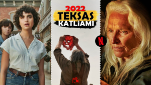 Teksas Katliamı: Netflix'in 2022'deki En KÖTÜ Filmi Bu Olabilir!