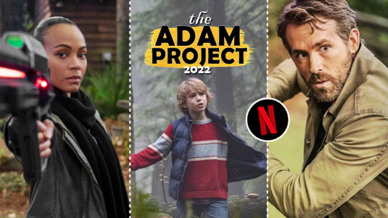 The Adam Project: Zaman Yolculuğu ve Ryan Reynolds İçeren Yeni Netflix Filmi!