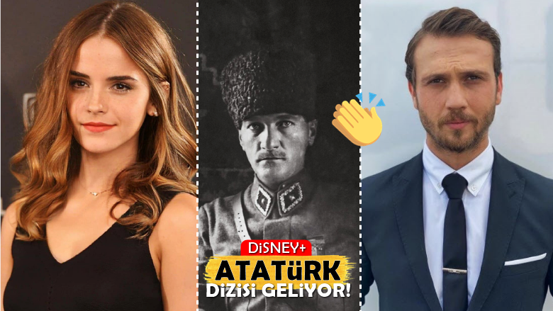 NE! Aras Bulut İynemli ve Emma Watson Başrollü Atatürk Konulu Disney+ Dizisi Geliyor!
