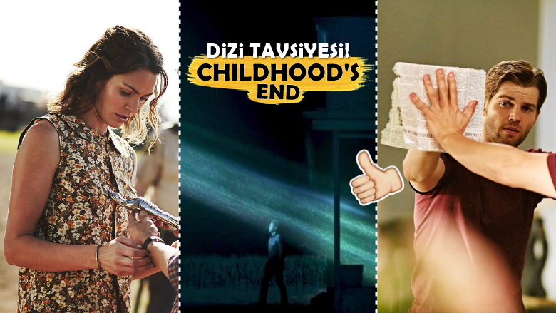 Childhood's End: 'Uzaylı' Konulu 3 Bölümlük Mini Dizi!