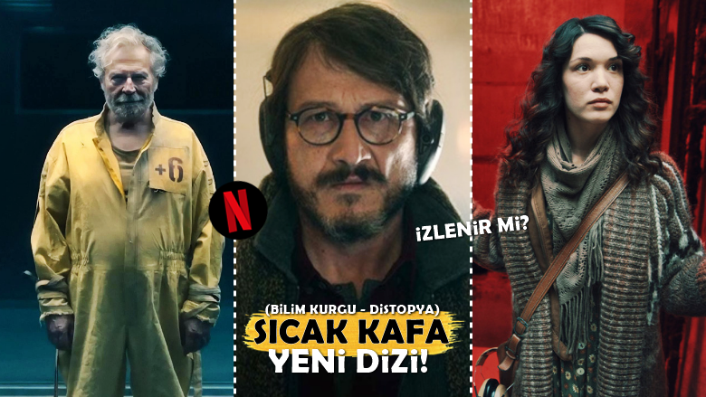 SICAK KAFA: Netflix Türkiye'nin Yeni Bilim Kurgu Dizisi!