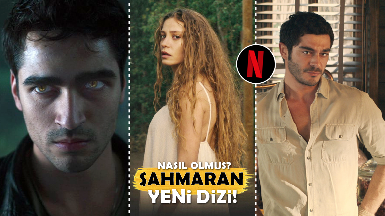 ŞAHMARAN: Netflix'in Yılanı ve Efsanesi Bol, Twilight Tadındaki Yeni Dizisi!