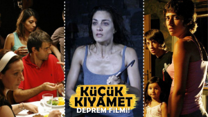 DEPREM Konulu, Gözden Kaçırılan Bir Türk Filmi: Küçük Kıyamet!