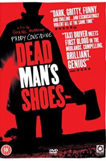 Dead Man's Shoes (2004)